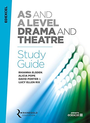 Edexcel AS and A Level Drama Study Guide