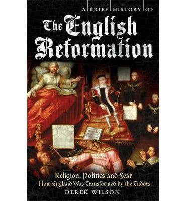 A Brief History of the English Reformation