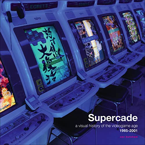 Arcade game cabinets displaying colorful graphics, book cover titled “Supercade.”