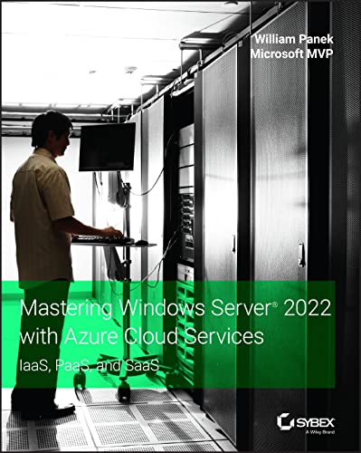 Mastering Windows Server 2022 with Azure Cloud Ser vices: IaaS