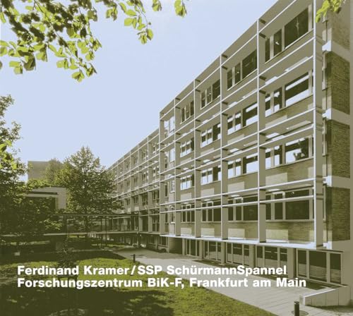 Ferdinand Kramer / SSP SchürmannSpannel, Forschungszentrum BiK-F, Frankfurt am Main