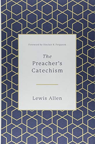 The Preacher's Catechism