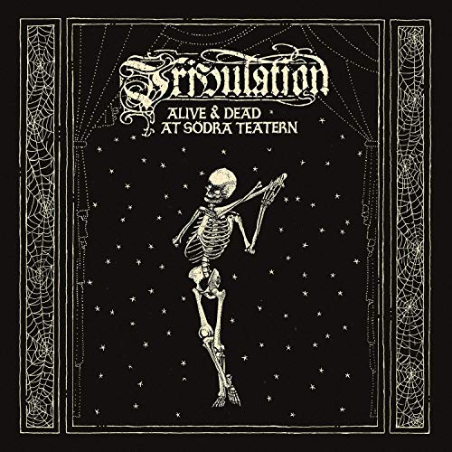 Skeleton illustration on black album cover for "Tribulation - Alive & Dead".