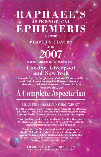 Raphael's Astronomical Ephemeris of the Planets' Places for 2007