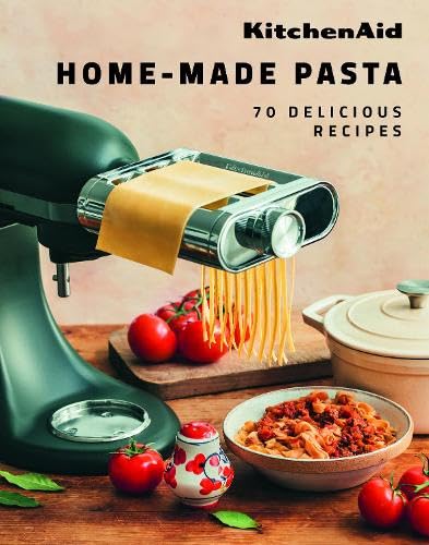 KitchenAid Home-Made Pasta : 70 Delicious Recipes