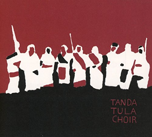Tanda Tula Choir - Tanda Tula Choir [CD]