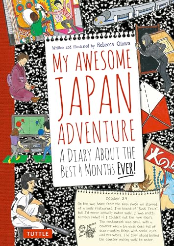 My Awesome Japan Adventure : A Diary About the Best 4 Months Ever!