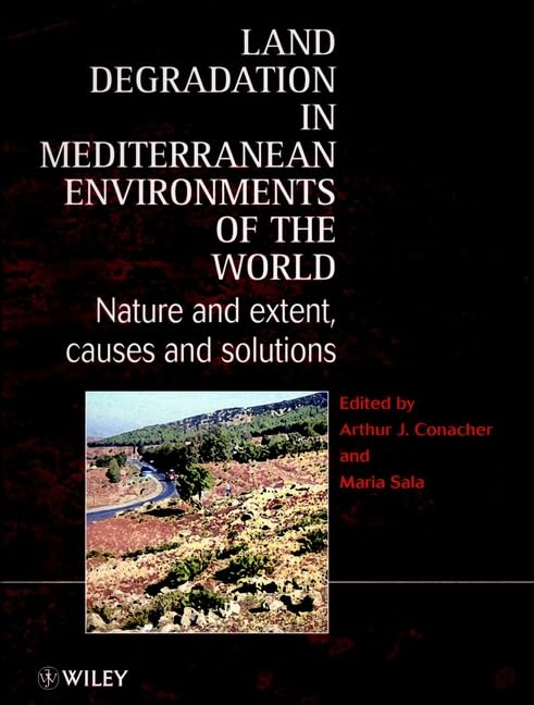 Land Degradation in the Mediterranean Environments of the World: Nature and Extent