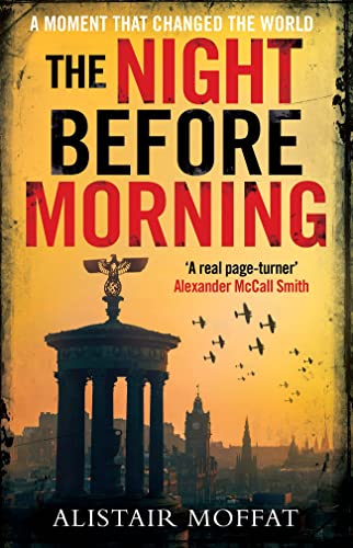 The Night Before Morning - perfect for fans of Robert Harris and John Buchan