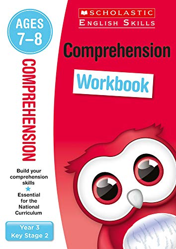 Comprehension workbook for ages 7 to 8 (Year 3). Build essential inference, prediction and more comprehension skills for the national curriculum (Scholastic English Skills)