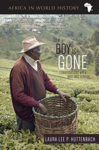 The Boy Is Gone: Conversations with a Mau Mau General