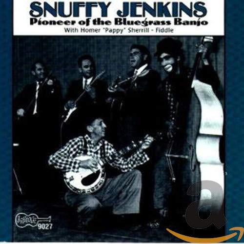 Jenkins Snuffy - Pioneer of the Bluegrass Banjo [CD]
