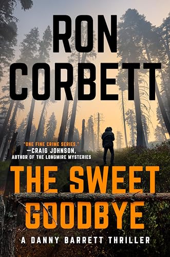 Sweet Goodbye, The: 1 (A Danny Barrett Novel)