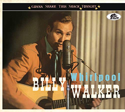 Billy Walker - Whirlpool Gonna Shake This Shack Tonight [CD]