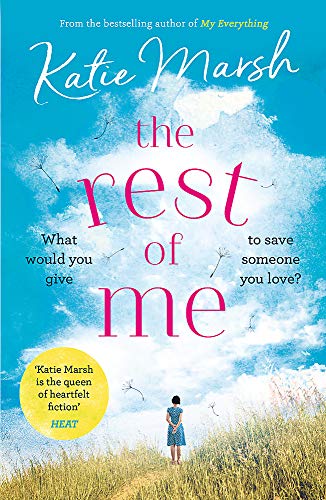The Rest of Me: the uplifting new novel from the bestselling author of My Everything: the uplifting new novel from the bestselling author of My Everything