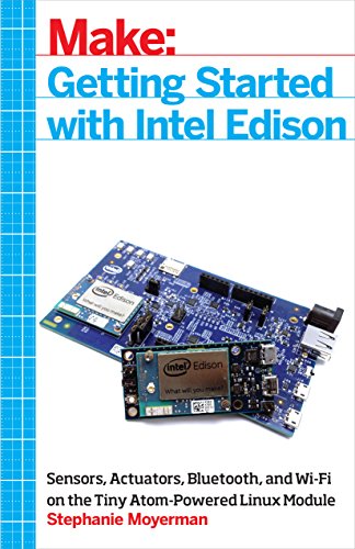 Make: Getting Started with Intel Edison: Sensors
