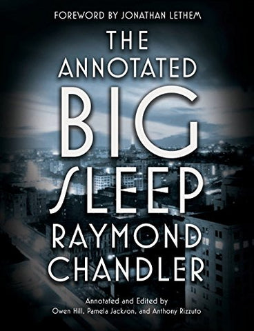 The Annotated Big Sleep: Chandler Raymond