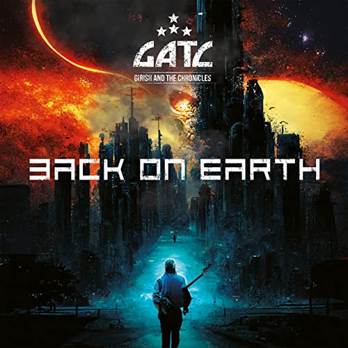 Girish & The Chronicles - Back On Earth [CD]
