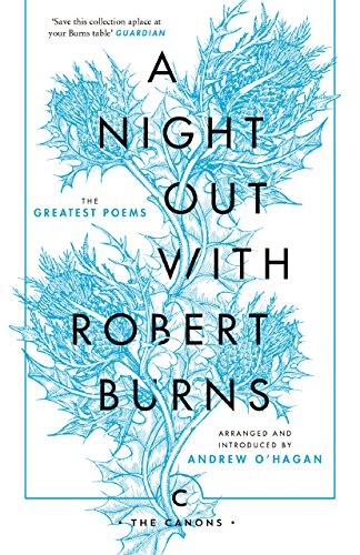 A Night Out with Robert Burns: The Greatest Poems (Canons)