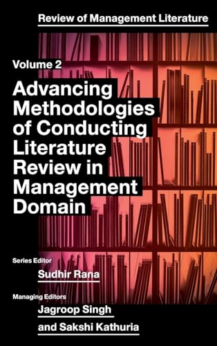 Advancing Methodologies of Conducting Literature Review in Management Domain