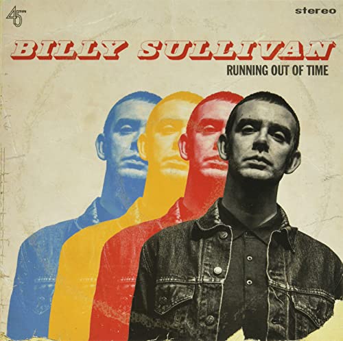 Billy Sullivan - RUNNING OUT OF TIME [7"] [VINYL]