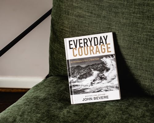 Everyday Courage : 50 Devotions to Build a Bold Faith