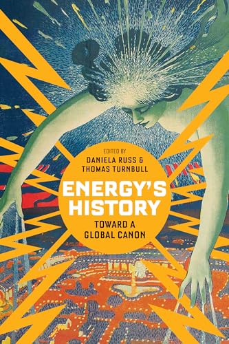 Energy's History : Toward a Global Canon