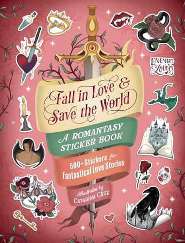 Fall in Love & Save the World : A Romantasy Sticker Book