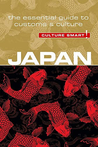 Japan - Culture Smart! The Essential Guide to Customs & Culture