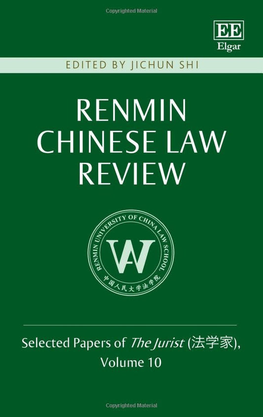 Renmin Chinese Law Review : Selected Papers of The Jurist (???), Volume 10