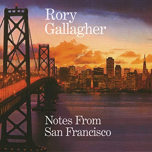 Rory Gallagher - Notes From San Francisco [CD]