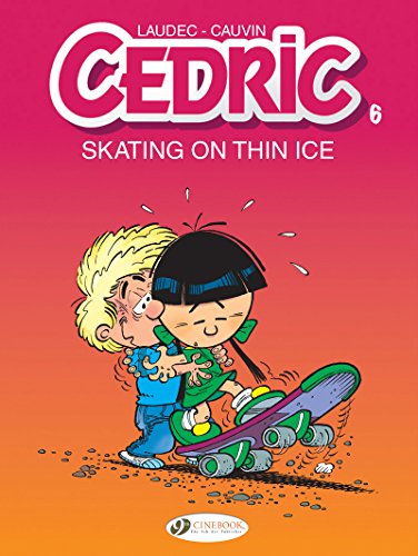 Cedric Vol. 6 Skating On Thin Ice