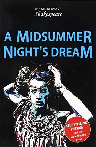 A Midsummer Night's Dream (Microwave Shakespeare)
