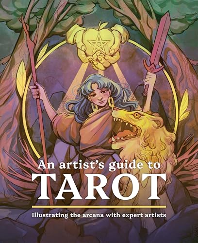An Artist's Guide to Tarot : Illustrating the arcana with expert artists