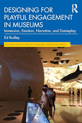 Designing for Playful Engagement in Museums : Immersion, Emotion, Narrative, and Gameplay