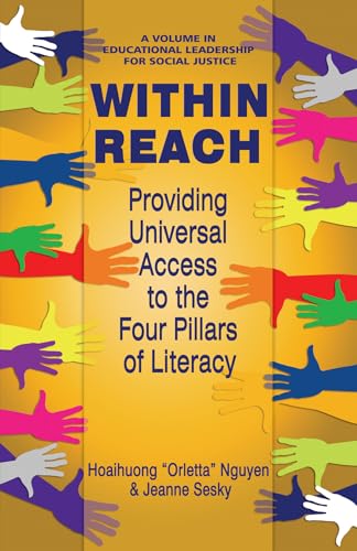 Within Reach : Providing Universal Access to the Four Pillars of Literacy