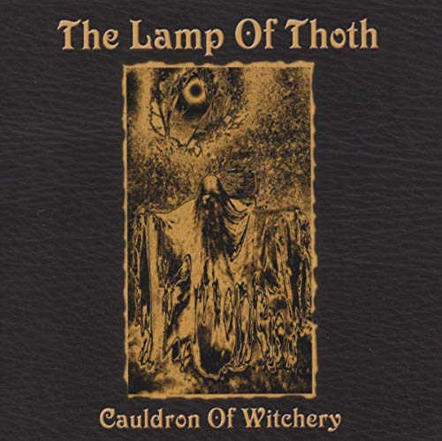Lamp Of Thoth, The - Cauldron of Witchery [CD]