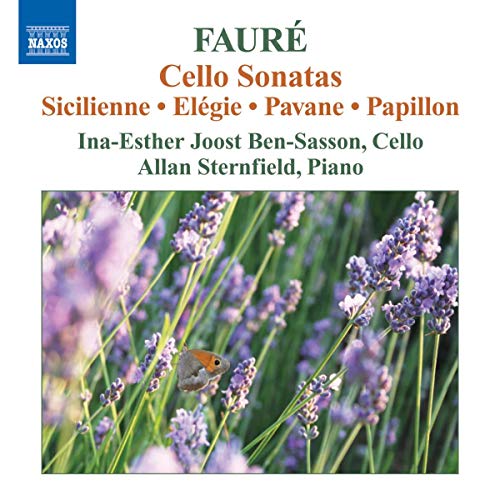 Ben-sassonsternfield - Faure: Cello Sonatas (Including Sicilienne/ Elegie/ Pavane/ Papillon) [CD]