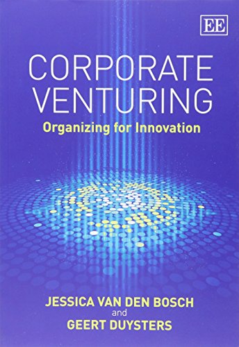 Corporate Venturing: Organizing for Innovation