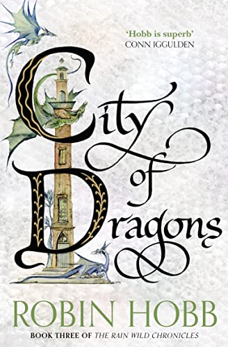 City of Dragons: Robin Hobb: Book 3 (The Rain Wild Chronicles)
