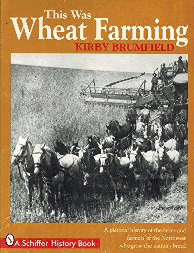 This Was Wheat Farming
