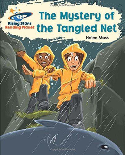 Reading Planet - The Mystery of the Tangled Net - White: Galaxy (Rising Stars Reading Planet)