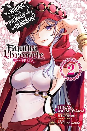 Is Wrong Pick Up Girls Dungeon Familia Freya Gn Vol 02 (C: 0