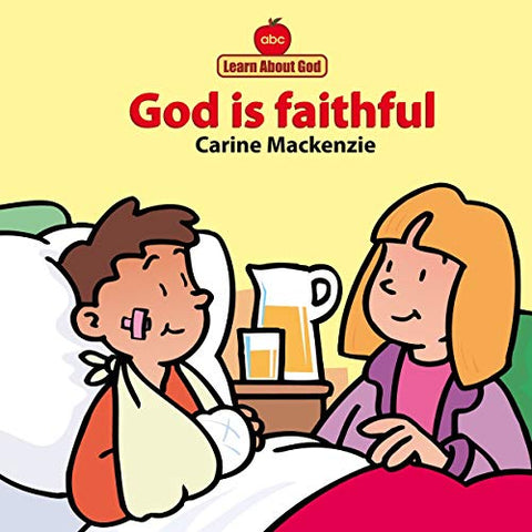 God Is Faithful Board Book (Board Books Learn About God)