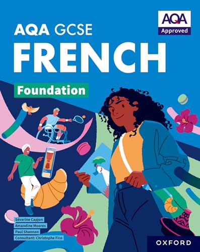 AQA GCSE French: AQA Approved GCSE French Foundation Student Book