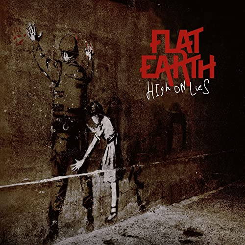 Flat Earth - High on Lies  [VINYL]