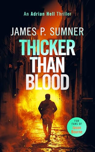 Thicker Than Blood : A fast-paced assassin thriller