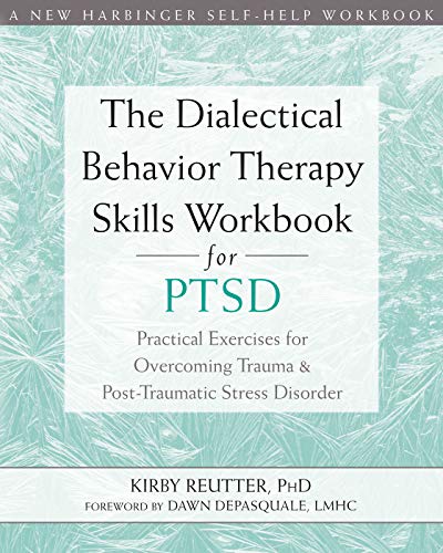 Book cover: "The Dialectical Behavior Therapy Skills Workbook for PTSD.