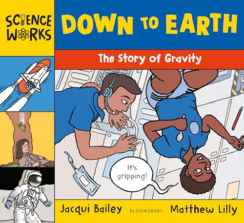 Down to Earth : The Story of Gravity