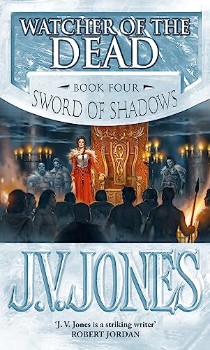 Watcher Of The Dead: Book 4 of the Sword of Shadows